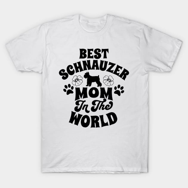 Best Schnauzed Mom T-Shirt by DeepFriedArt